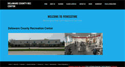 Desktop Screenshot of delawarecountyrecreationcenter.com